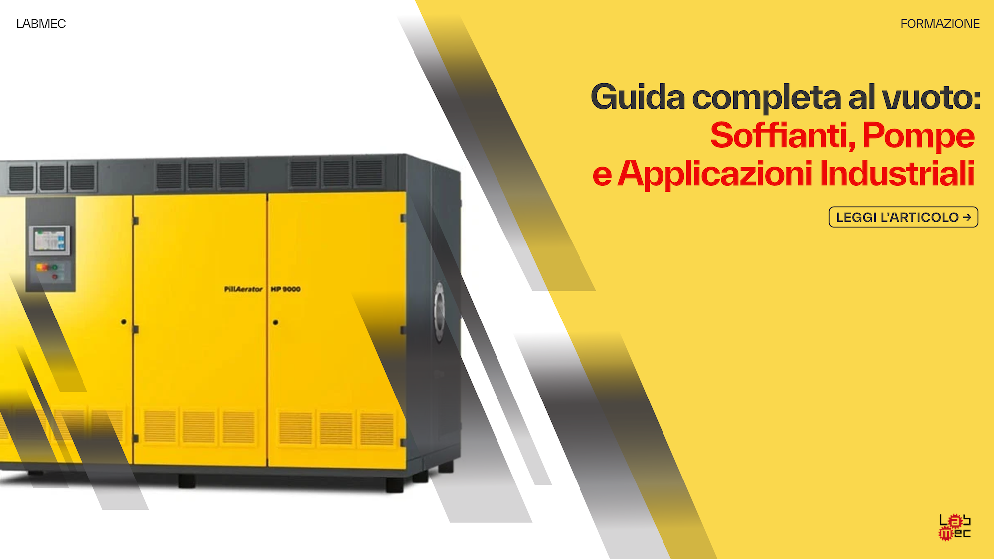 Copertina Articolo: Guida completa al vuoto: Soffianti, Pompe e Applicazioni Industriali