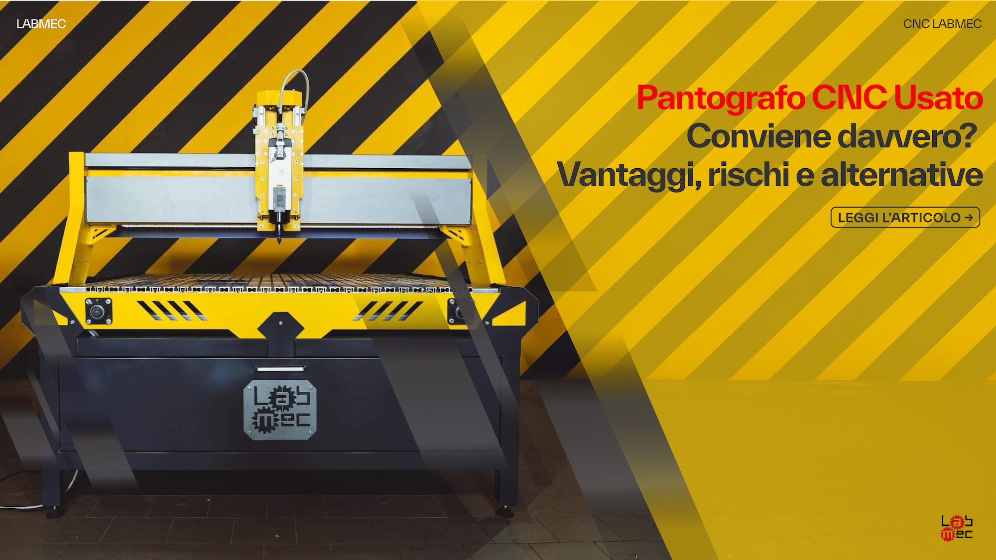 Pantografo CNC Usato Conviene davvero? Vantaggi, rischi e alternative