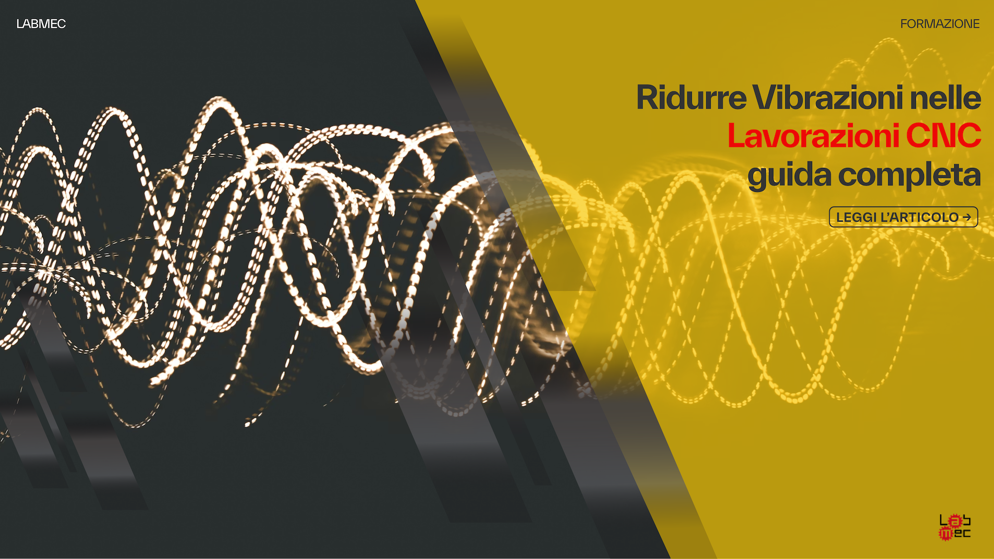 Copertina Articolo: Ridurre Vibrazioni nelle Lavorazioni CNC guida completa