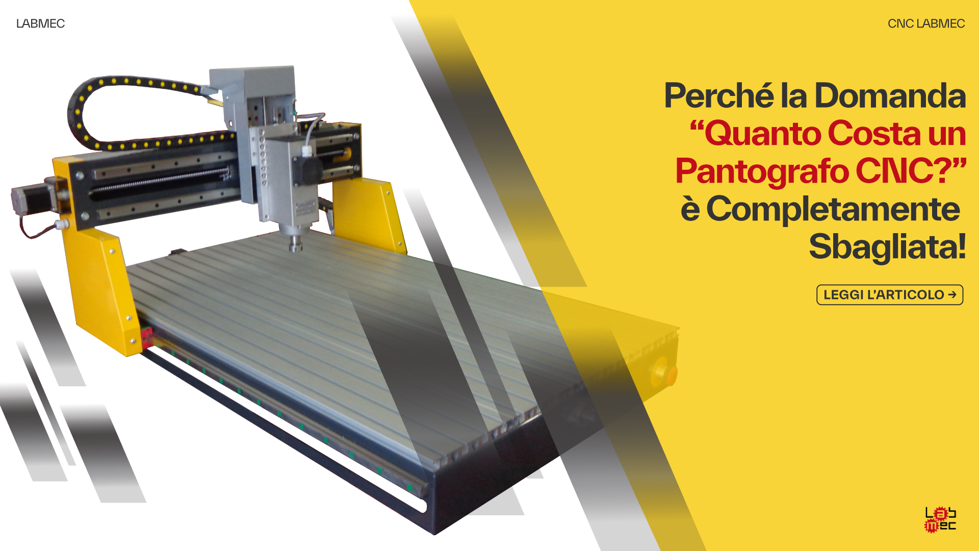 Copertina Articolo: Perché la Domanda: "Quanto Costa un Pantografo CNC?" è Completamente Sbagliata!
