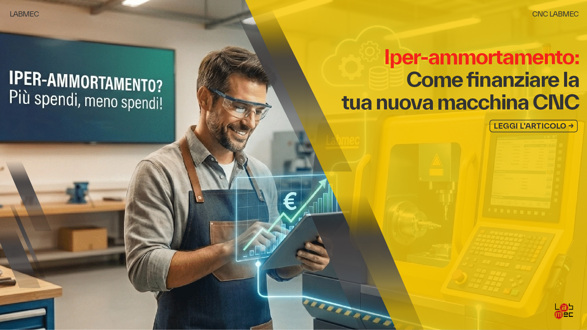 Copertina Articolo:Iper-ammortamento: Come finanziare la tua nuova macchina CNC