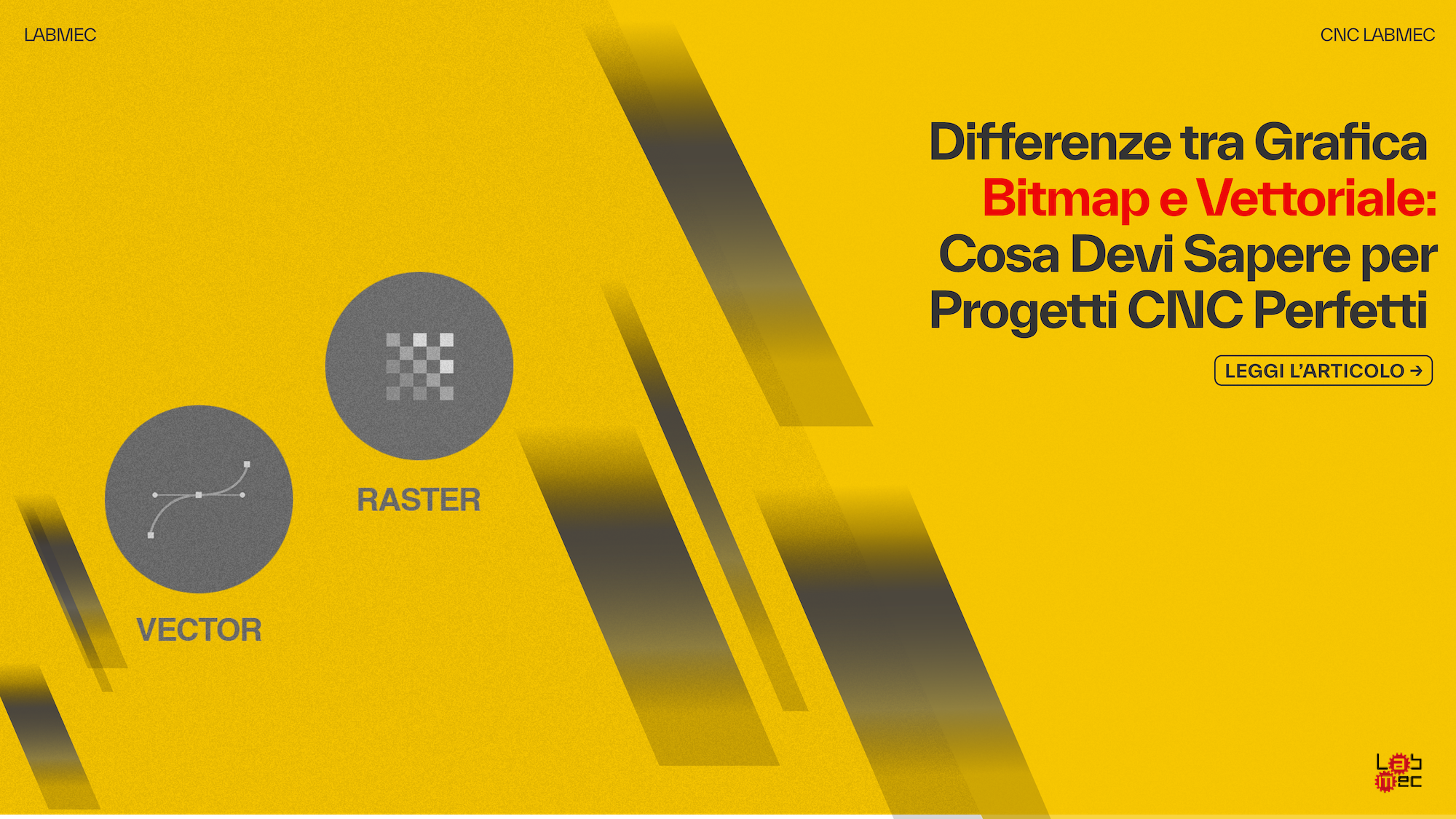 Copertina Articolo: Differenze tra Grafica Bitmap e Vettoriale: Cosa Devi Sapere per Progetti CNC Perfetti