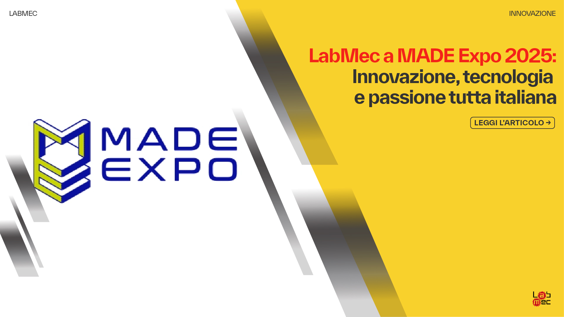 Copertina Articolo: LabMec a MADE Expo 2025: innovazione, tecnologia e passione tutta italiana