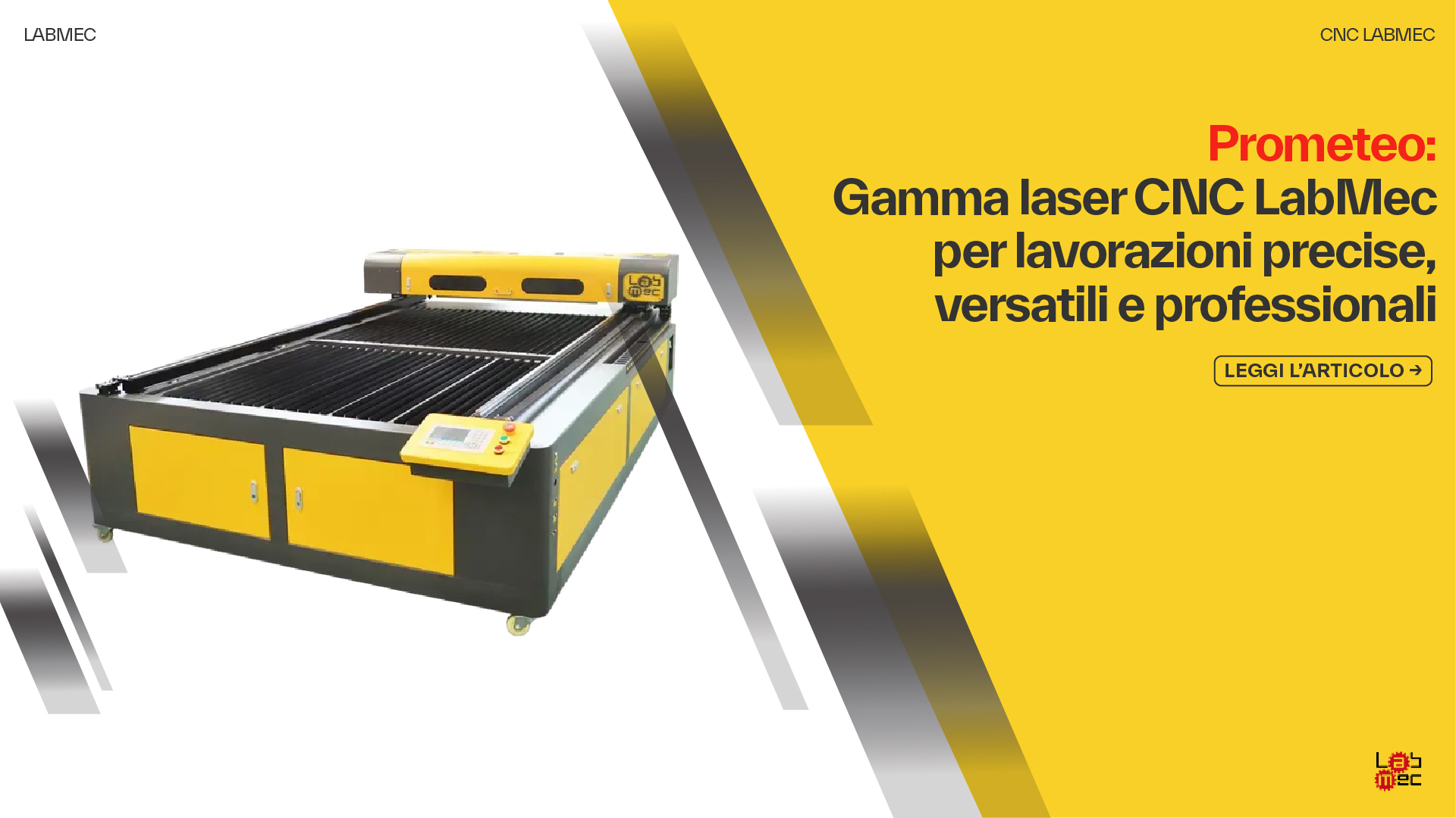 Copertina Articolo: Prometeo: Gamma laser CNC LabMec per lavorazioni precise, versatili e professionali