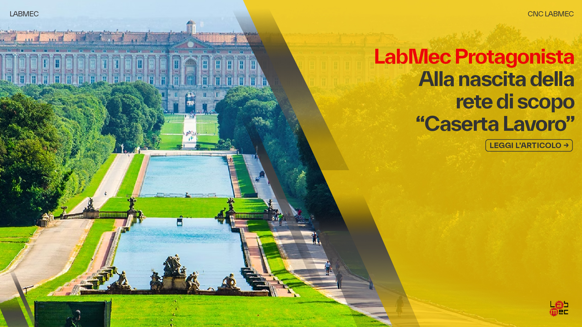 Copertina Articolo: LabMec Protagonista alla Nascita della Rete di Scopo "Caserta Lavoro"