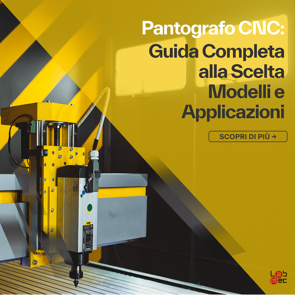 Copertina guida pantografo CNC LabMec: scelta modelli e applicazioni