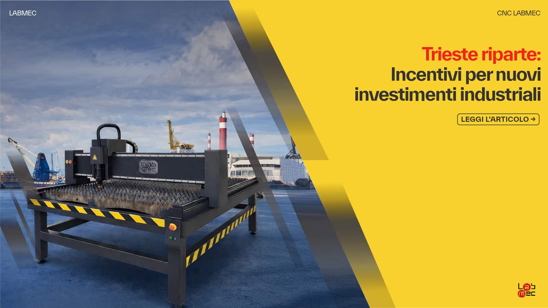 Copertina Articolo: Trieste Riparte: incentivi per nuovi investimenti industriali